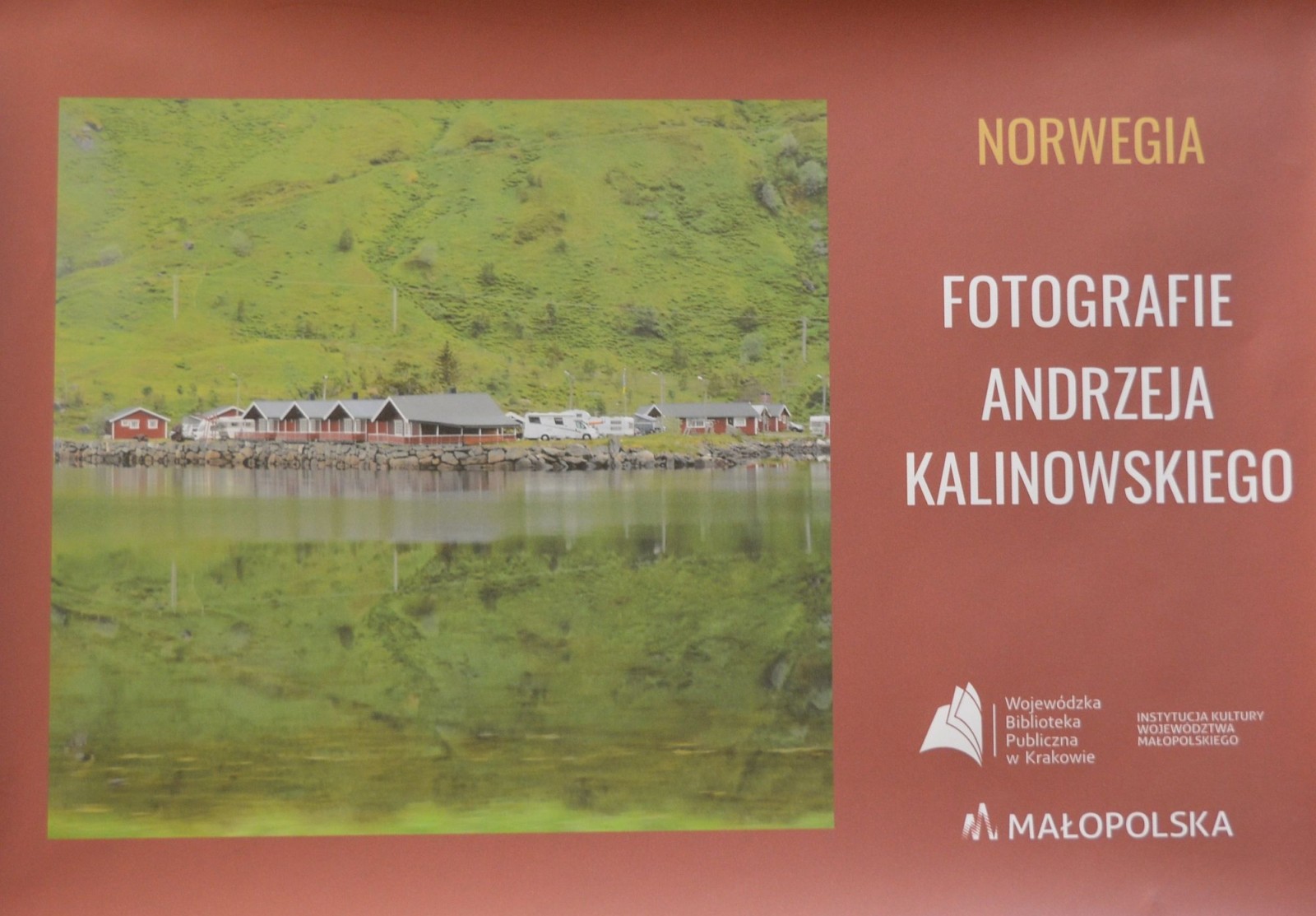 Wystawa fotografii Andrzeja Kalinowskiego pt.: "Norwegia", Alwernia, 24.02.2022