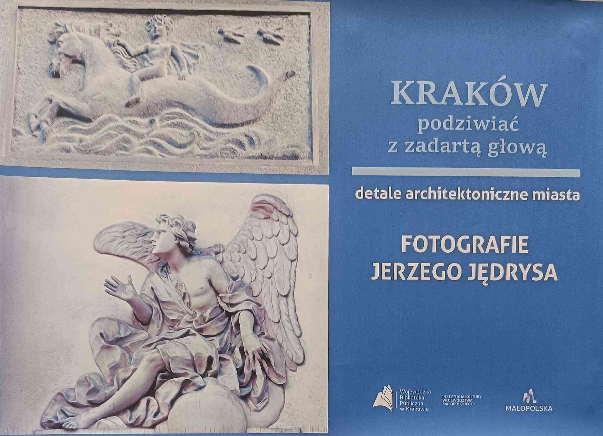 Wystawa fotografii Jerzego Jędrysa „Kraków podziwiać z zadartą głową"